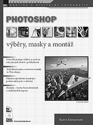 PHOTOSHOP - výběry, masky a montáž