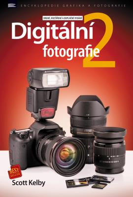 Digitální fotografie 2 – druhé, rozšířené a doplněné vydání
