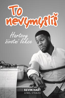 To nevymyslíš – Hartovy životní lekce