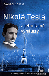 Nikola Tesla a jeho tajné vynálezy